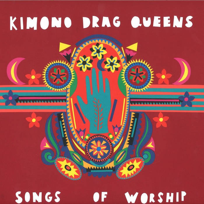 Kimono Drag Queens - Songs of Worship (Copper Feast Records) - Majestic Mountain Records